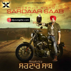Inderjit Nikku released his/her new Punjabi song Sardaar Saab