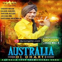 Darshan Lakhewala released his/her new Punjabi song Austraila Di Dharti
