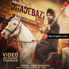 Viraj Sarkaria released his/her new Punjabi song Dhadebazi