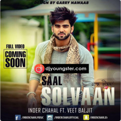 Inder Chahal released his/her new Punjabi song Saal Solvaan