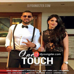 Garry Sandhu released his/her new Punjabi song One Touch