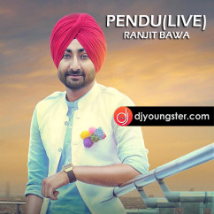 Ranjit Bawa released his/her new Punjabi song Pendu Live