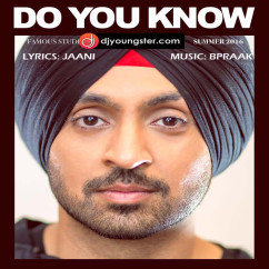 Diljit Dosanjh released his/her new Punjabi song Do You Know