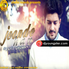 Pavii Ghuman released his/her new Punjabi song Jeonde Han