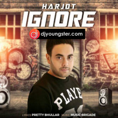 Harjot released his/her new Punjabi song Ignore