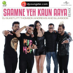 Dj Suketu released his/her new Hindi song Saamne Yeh Kaun Aaya