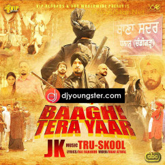 JK released his/her new Punjabi song Baaghi Tera Yaar
