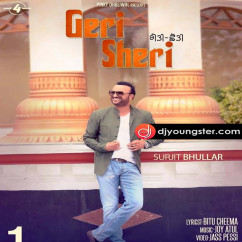 Surjit Bhullar released his/her new Punjabi song Gedi Shedi