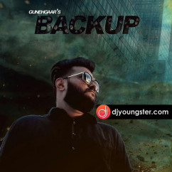 Gunehgaar released his/her new Punjabi song Backup 