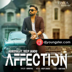 Abroyal released his/her new Punjabi song Affection 