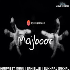 Harpreet Maan released his/her new Punjabi song Majboor