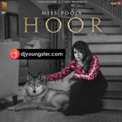Miss Pooja released his/her new Punjabi song Hoor
