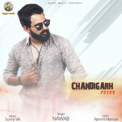 Nawab released his/her new Punjabi song Chandigarh Fever