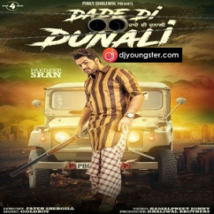 Pardeep Sran released his/her new Punjabi song Dade Di Dunali 