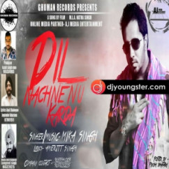 Mika Singh released his/her new Punjabi song Dil Nachne Nu Karda