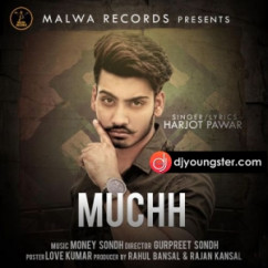 Harjot Pawar released his/her new Punjabi song Muchh