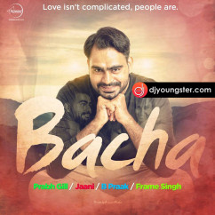 Prabh Gill released his/her new Punjabi song Bacha