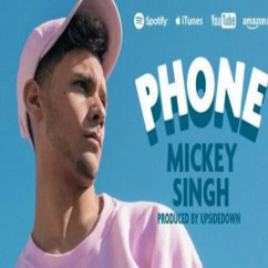 Mickey Singh released his/her new Punjabi song Phone