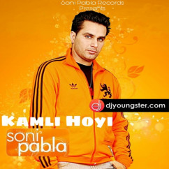 Soni Pabla released his/her new Punjabi song Kamli Hoyi