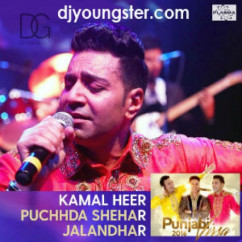 Kamal Heer released his/her new Punjabi song Puchda Shehar Jalandhar