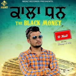 Kala Dhan song download by R Nait
