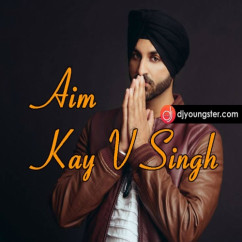 Kay v Singh released his/her new Punjabi song Aim