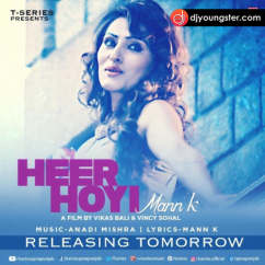 Mann K released his/her new Punjabi song Heer Hoyi