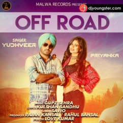 Yudhveer released his/her new Punjabi song Off Road