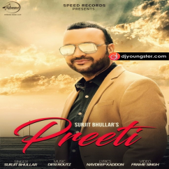 Surjit Bhullar released his/her new Punjabi song Preeti