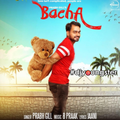 Prabh Gill released his/her new Punjabi song Bacha (Remix)