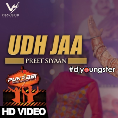 Preet Siyaan released his/her new Punjabi song Udh Jaa
