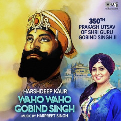 Harshdeep Kaur released his/her new Punjabi song Waho Waho Gobind Singh