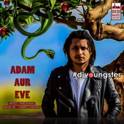 Pardhaan released his/her new Punjabi song Adam Aur Eve