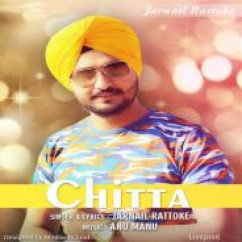 Jarnail Rattoke released his/her new Punjabi song Chitta