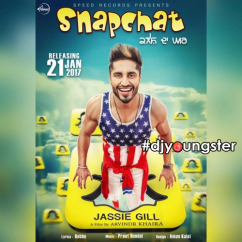 Jassi Gill released his/her new Punjabi song Snapchat