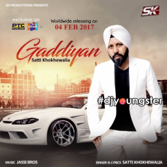 Satti Khokhewalia released his/her new Punjabi song Gaddiyan