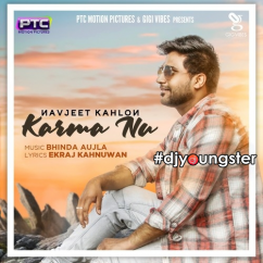 Navjeet Kahlon released his/her new Punjabi song Karma Nu