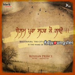 Roshan Prince released his/her new Punjabi song Baygumpura