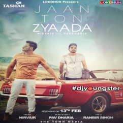 Nirvair released his/her new Punjabi song Jaan Ton Zyaada