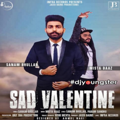 Sanam Bhullar released his/her new Punjabi song Sad Valentine