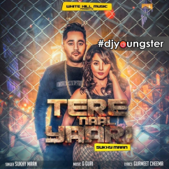 Sukhy Maan released his/her new Punjabi song Tere Naal Yaari
