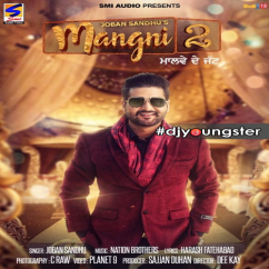 Joban Sandhu released his/her new Punjabi song Mangni 2