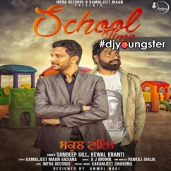 Sandeep Gill released his/her new Punjabi song School Time