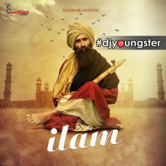 Kanwar Grewal released his/her new Punjabi song Ilam