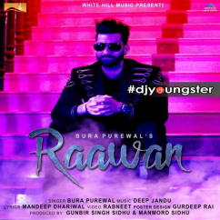 Bura Purewal released his/her new Punjabi song Raawan