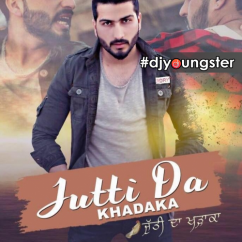 Nirwair released his/her new Punjabi song Jutti Da Khadaka