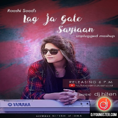 Raashi Sood released his/her new Punjabi song Lag Ja Gale