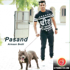 Armaan Bedil released his/her new Punjabi song Pasand