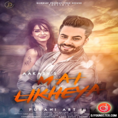 Aakash released his/her new Punjabi song Mai Likheya