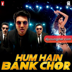 Kailash Kher released his/her new Hindi song Hum Hain Bank Chor